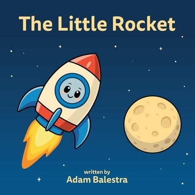 The Little Rocket by Balestra, Adam