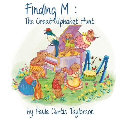 Finding M: The Great Alphabet Hunt by Curtis-Taylorson, Paula