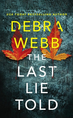 The Last Lie Told by Webb, Debra
