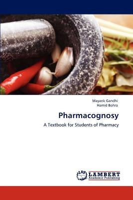 Pharmacognosy by Gandhi, Mayank