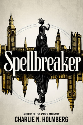 Spellbreaker by Holmberg, Charlie N.