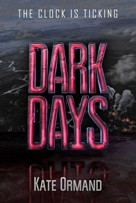Dark Days by Ormand, Kate