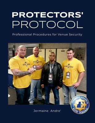 Protectors' Protocol by Andre, Jermaine