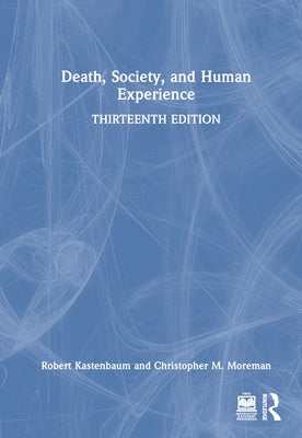 Death, Society, and Human Experience by Kastenbaum, Robert