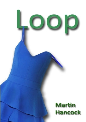 Loop by Hancock, Martin