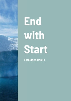 End with Start: Forbidden Book 1 by Ambagahawatta, Navindu