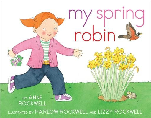 My Spring Robin by Rockwell, Anne