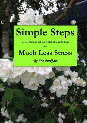 Simple Steps to Much Less Stress by Peckham, Ann