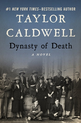 Dynasty of Death by Caldwell, Taylor
