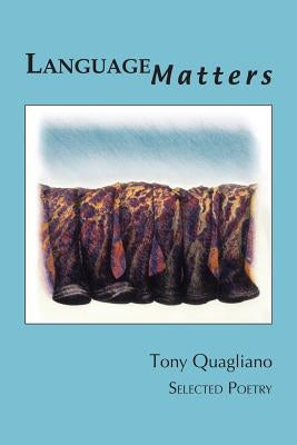Language Matters by Quagliano, Tony
