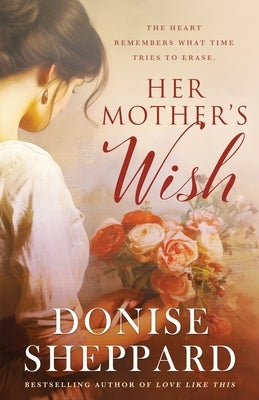Her Mother's Wish by Sheppard, Donise