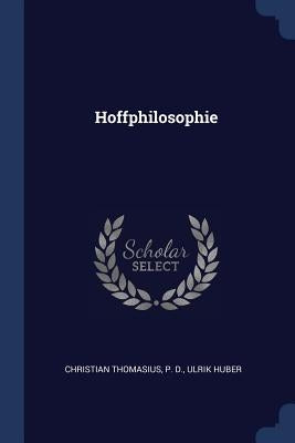 Hoffphilosophie by Thomasius, Christian
