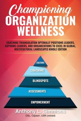 Championing Organizational Wellness by L. Simmons, Anthony