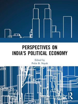 Perspectives on India's Political Economy by Nayak, Pulin B.