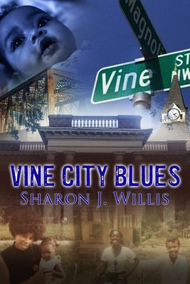 Vine City Blues: The Mess-Education of the Negro and Jim Crowism of 1955 by Willis, Sharon J.