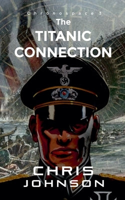 The Titanic Connection by Johnson, Chris