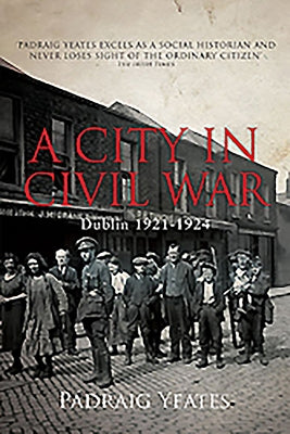 City in Civil War by Yeates, Padraig