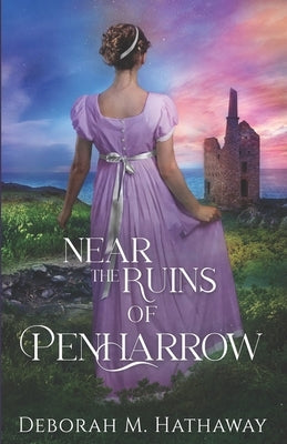 Near the Ruins of Penharrow by Hathaway, Deborah M.