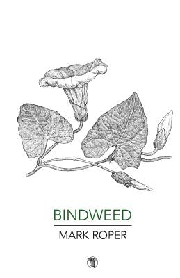 Bindweed by Roper, Mark