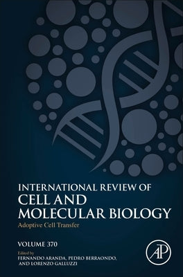 Adoptive Cell Transfer: Volume 370 by Aranda Vega, Fernando