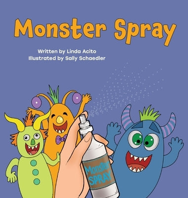 Monster Spray: A rhyming bedtime story for kids by Acito, Linda