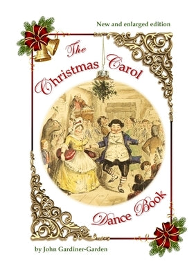 The Christmas Carol Dance Book by Gardiner-Garden, John