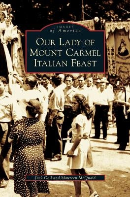 Our Lady of Mount Carmel Italian Feast by Coll, Jack