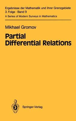 Partial Differential Relations by Gromov, Misha