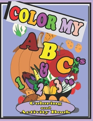 Color My ABC's & 123's Coloring and Activity Book by Polito, Joe