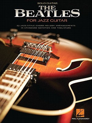 The Beatles for Jazz Guitar by Beatles, The