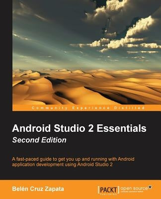 Android Studio 2 Essentials Second Edition by Zapata, Belén Cruz