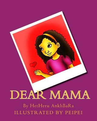 Dear Mama by Peipei
