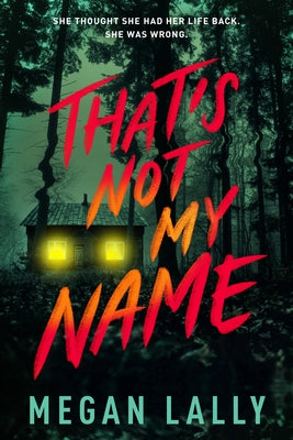 That's Not My Name by Lally, Megan