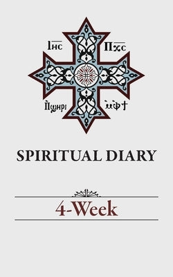 Spiritual Diary: 4-Week by Dawood, Father Simon