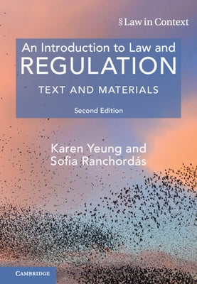 An Introduction to Law and Regulation by Yeung, Karen