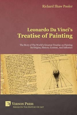 Leonardo da Vinci's Treatise of Painting by Pooler, Richard Shaw