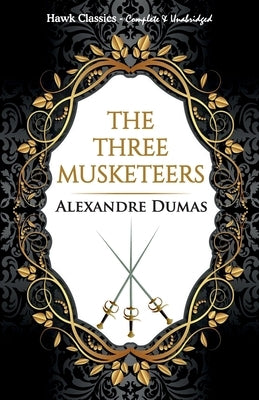 The Three Musketeers by Dumas, Alexandre