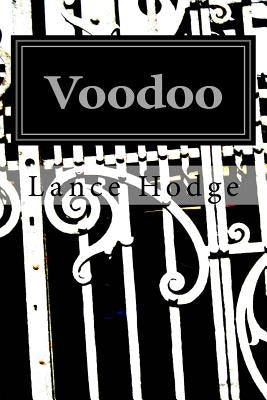 Voodoo: The Power of Intention by Hodge, Lance