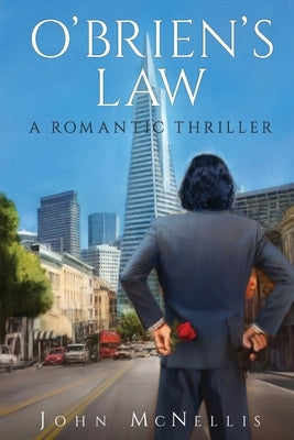 O'Brien's Law: A Romantic Thriller by McNellis, John
