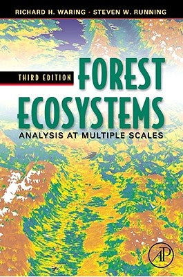 Forest Ecosystems: Analysis at Multiple Scales by Waring, Richard H.