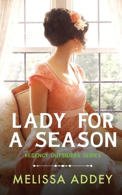 Lady for a Season by Addey, Melissa
