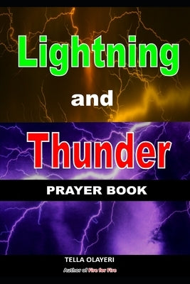 Lightning And Thunder Prayer Book by Olayeri, Tella