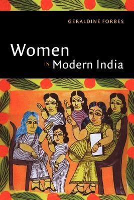 Women in Modern India by Forbes, Geraldine