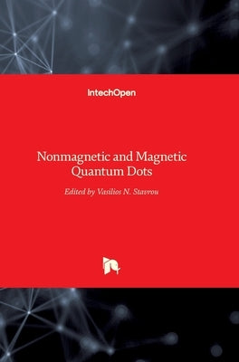 Nonmagnetic and Magnetic Quantum Dots by Stavrou, Vasilios N.