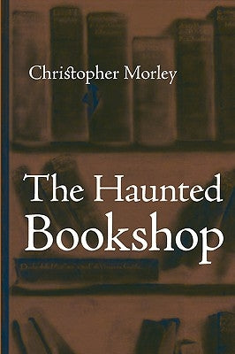 The Haunted Bookshop, Large-Print Edition by Morley, Christopher