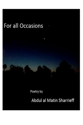 For all Occasions: Poetry by Sharrieff by Sharrieff, Abdul Al Matin