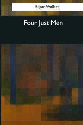 Four Just Men by Wallace, Edgar