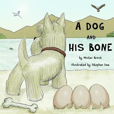 A Dog and His Bone by Low, Stephen