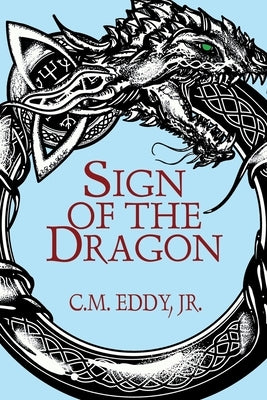 Sign of the Dragon by Eddy, C. M., Jr.