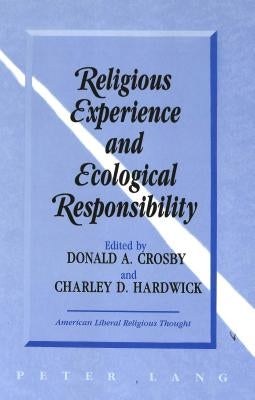 Religious Experience and Ecological Responsibility by Highlands Institute for American